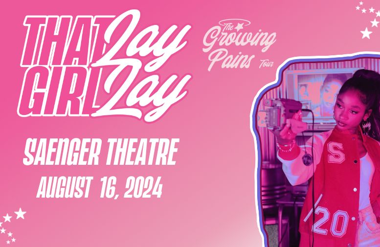 More Info for That Girl Lay Lay-The Growing Pains Tour 